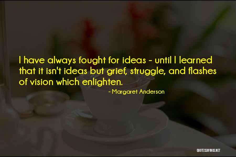 Behramji Hospital Quotes By Margaret Anderson Behramji Hospital Quotes By Margaret Anderson