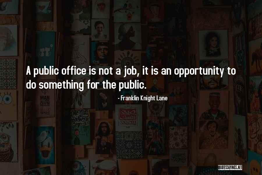 Behrend Penn Quotes By Franklin Knight Lane Behrend Penn Quotes By Franklin Knight Lane