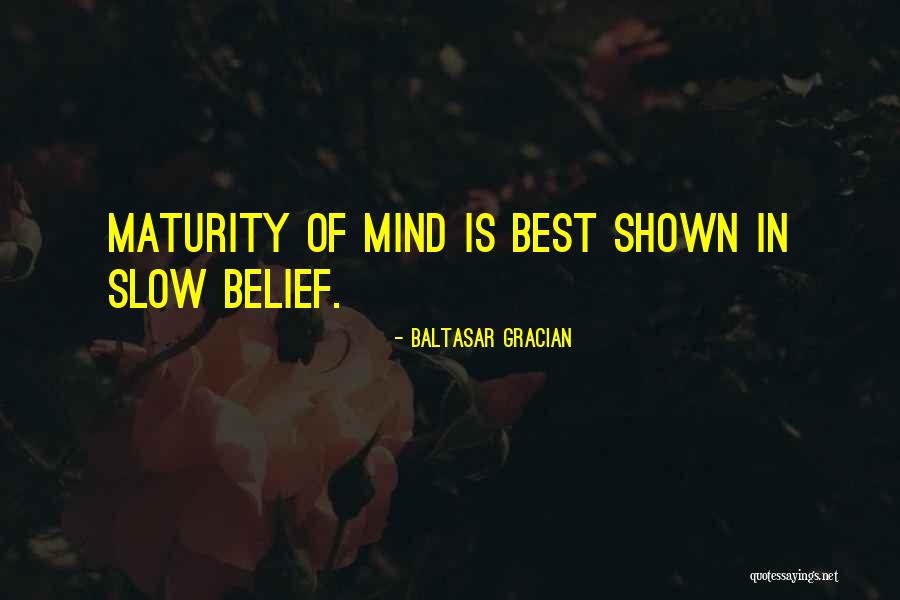 Behrends Farm Quotes By Baltasar Gracian Behrends Farm Quotes By Baltasar Gracian