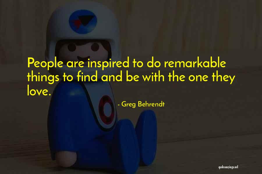 Behrendt Quotes By Greg Behrendt