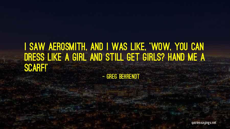 Behrendt Quotes By Greg Behrendt