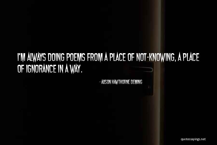 Beibars Quotes By Alison Hawthorne Deming Beibars Quotes By Alison Hawthorne Deming