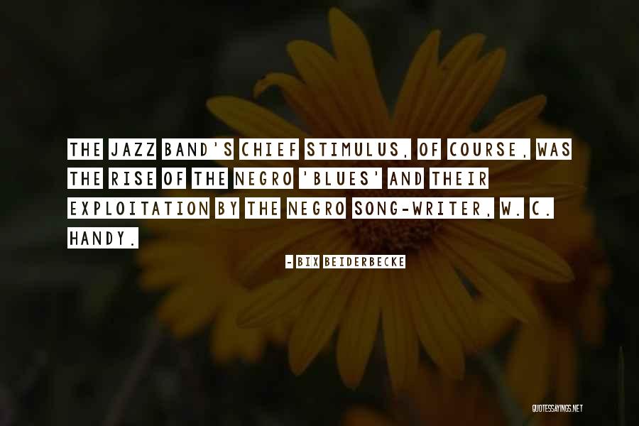 Beiderbecke Quotes By Bix Beiderbecke Beiderbecke Quotes By Bix Beiderbecke