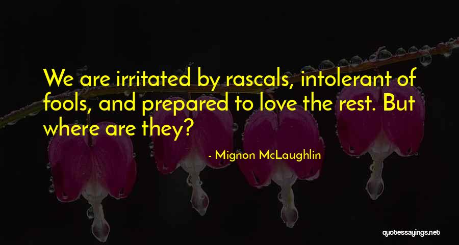 Beifuss Spice Quotes By Mignon McLaughlin Beifuss Spice Quotes By Mignon McLaughlin