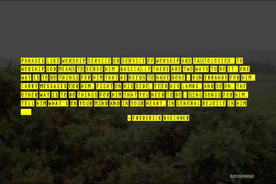 Beijando Desconhecidas Quotes By Frederick Buechner Beijando Desconhecidas Quotes By Frederick Buechner
