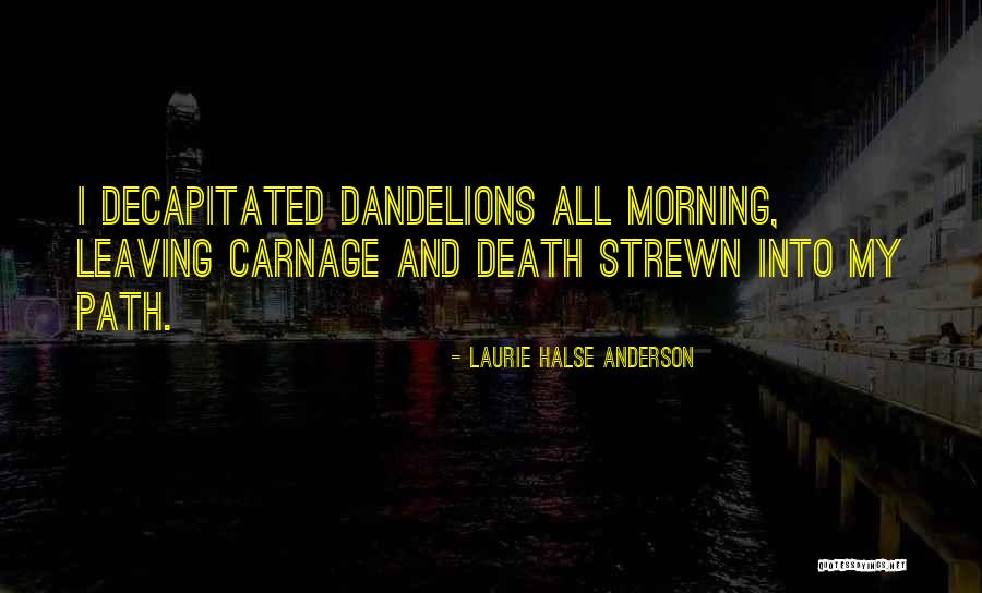 Beijando Seios Quotes By Laurie Halse Anderson Beijando Seios Quotes By Laurie Halse Anderson