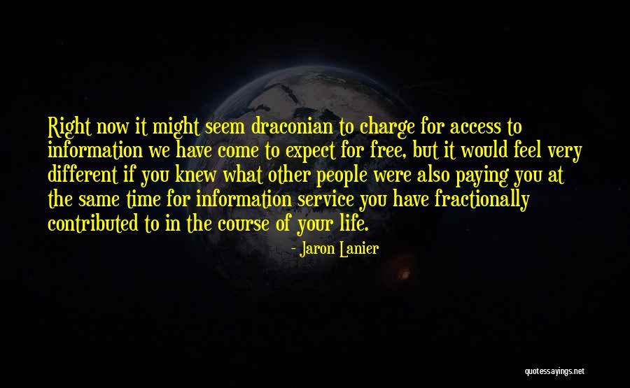 Beijar Na Quotes By Jaron Lanier Beijar Na Quotes By Jaron Lanier