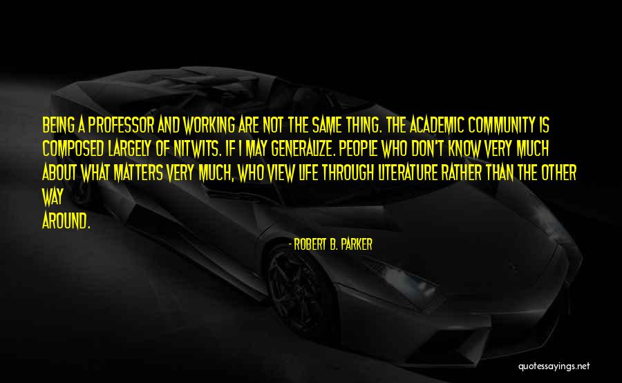 Beijersbergen Partners Quotes By Robert B. Parker Beijersbergen Partners Quotes By Robert B. Parker