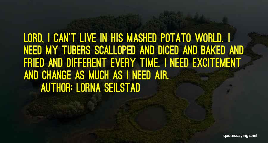 Beimoksas Quotes By Lorna Seilstad