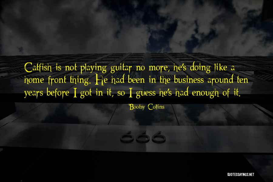 Beinahe Quotes By Bootsy Collins Beinahe Quotes By Bootsy Collins