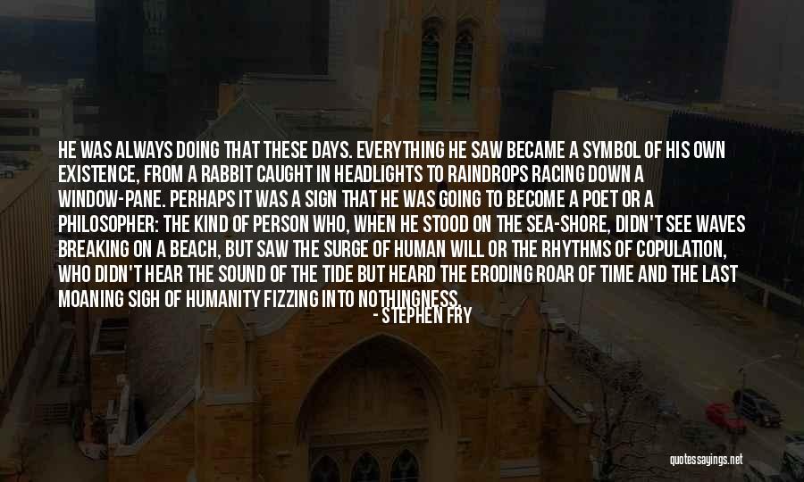 Beinaheleidenschaftsgegenstand Quotes By Stephen Fry Beinaheleidenschaftsgegenstand Quotes By Stephen Fry