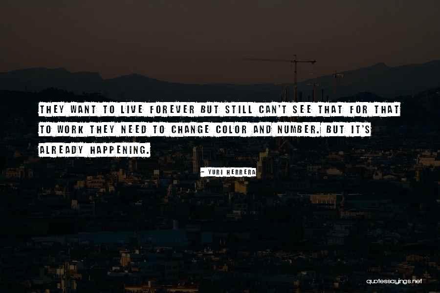 Being 10 Steps Ahead Quotes By Yuri Herrera Being 10 Steps Ahead Quotes By Yuri Herrera