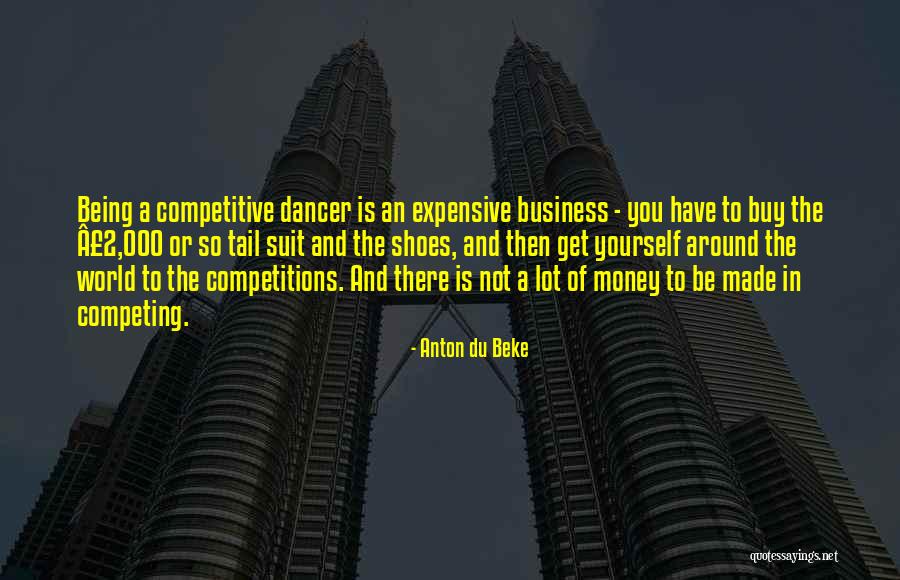 Being 2 Quotes By Anton Du Beke Being 2 Quotes By Anton Du Beke