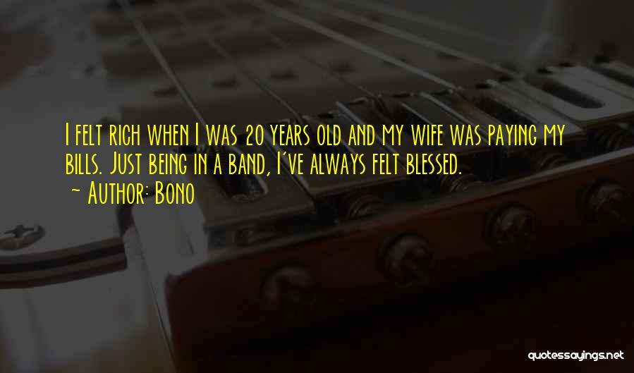 Being 20 Years Old Quotes By Bono