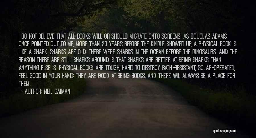 Being 20 Years Old Quotes By Neil Gaiman