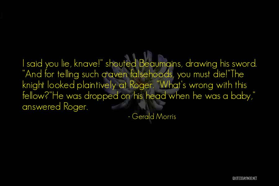 Being 2nd Best Quotes By Gerald Morris Being 2nd Best Quotes By Gerald Morris