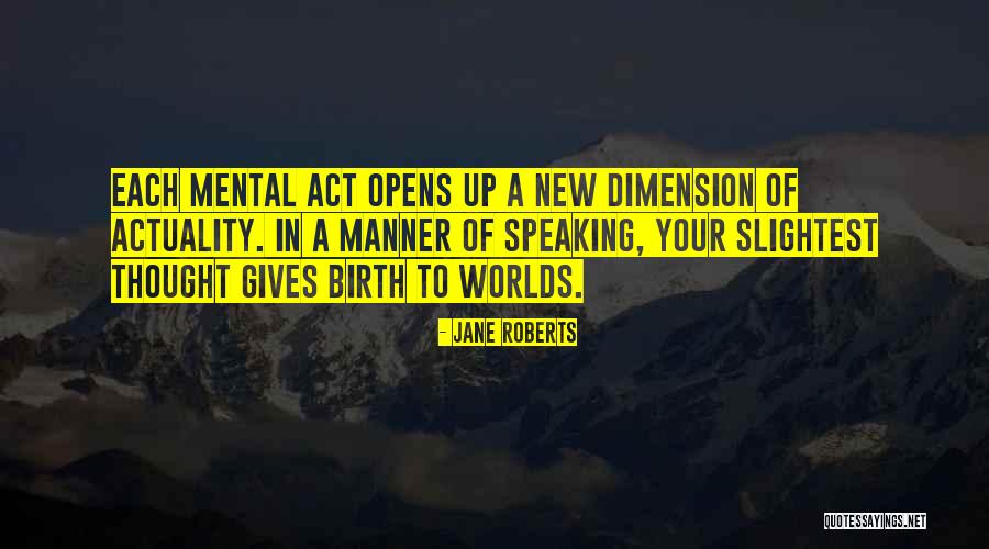 Being 31 Quotes By Jane Roberts Being 31 Quotes By Jane Roberts