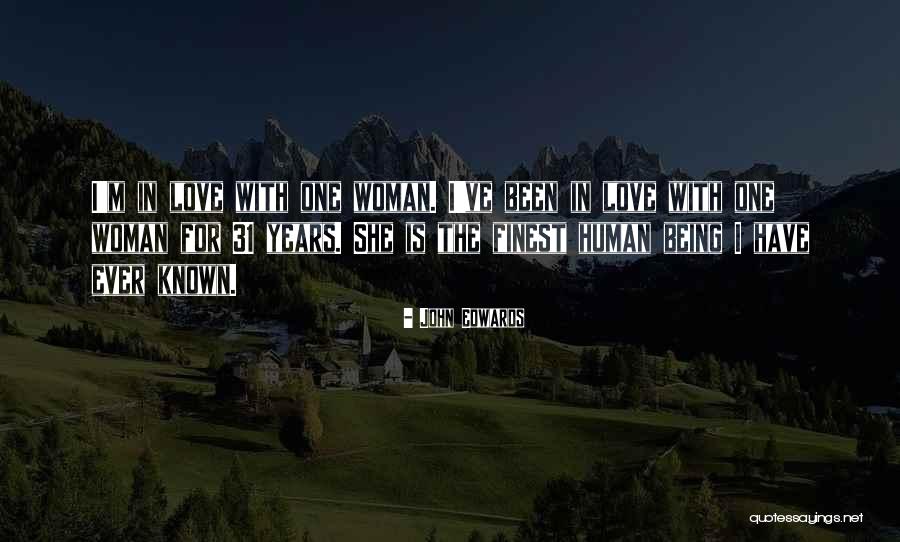 Being 31 Quotes By John Edwards Being 31 Quotes By John Edwards