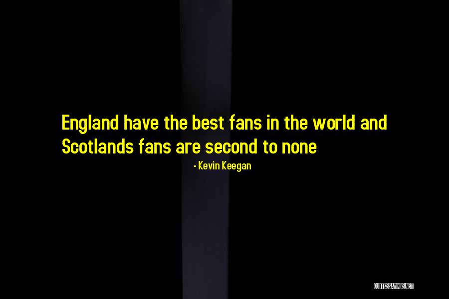 Being 31 Quotes By Kevin Keegan Being 31 Quotes By Kevin Keegan