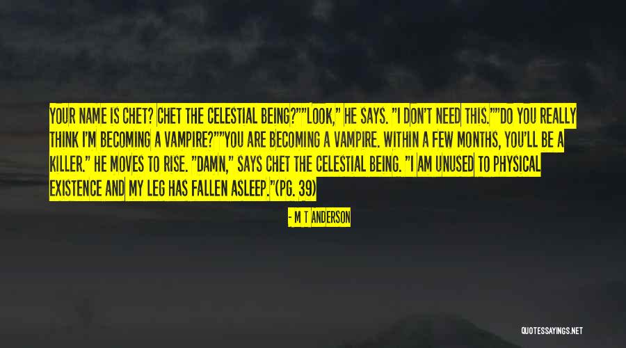Being 39 Quotes By M T Anderson Being 39 Quotes By M T Anderson