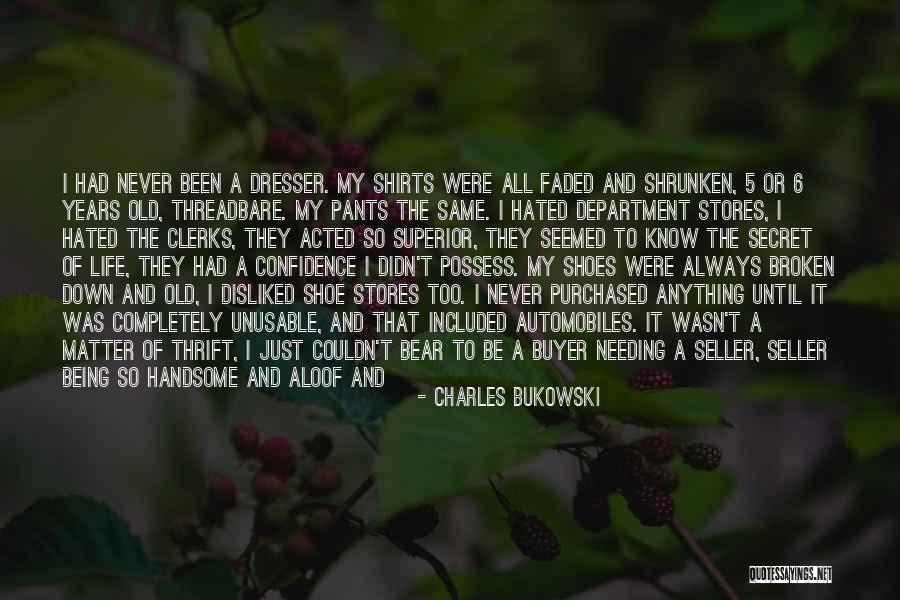 Being 6 Years Old Quotes By Charles Bukowski