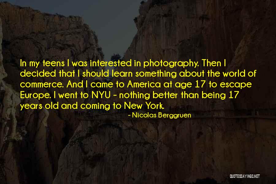 Being 6 Years Old Quotes By Nicolas Berggruen