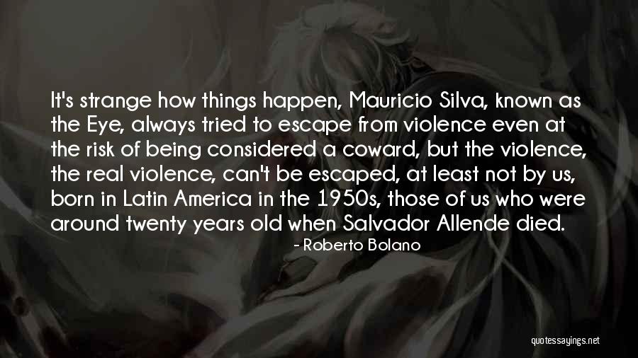 Being 6 Years Old Quotes By Roberto Bolano Being 6 Years Old Quotes By Roberto Bolano