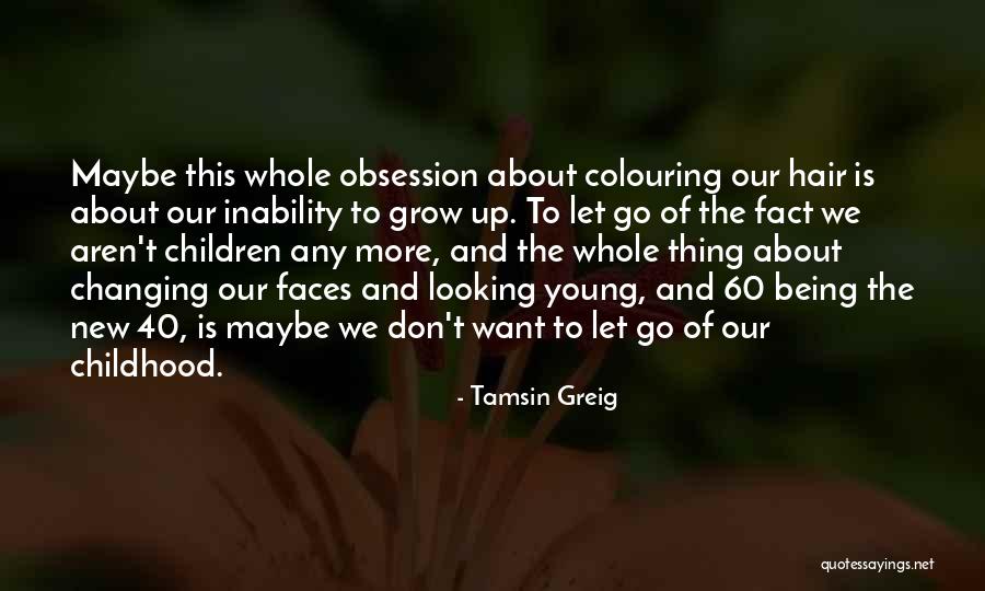 Being 60 Quotes By Tamsin Greig Being 60 Quotes By Tamsin Greig
