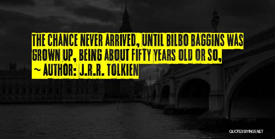 Being 7 Years Old Quotes By J.R.R. Tolkien