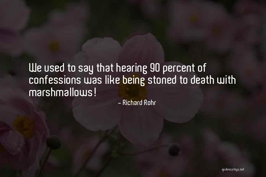 Being 90 Quotes By Richard Rohr Being 90 Quotes By Richard Rohr