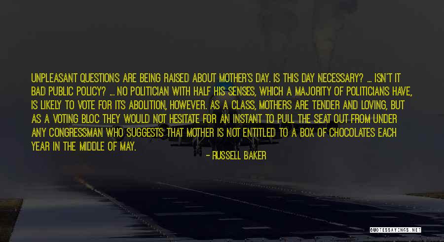 Being A Bad Mother Quotes By Russell Baker