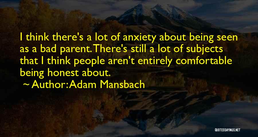 Being A Bad Parent Quotes By Adam Mansbach