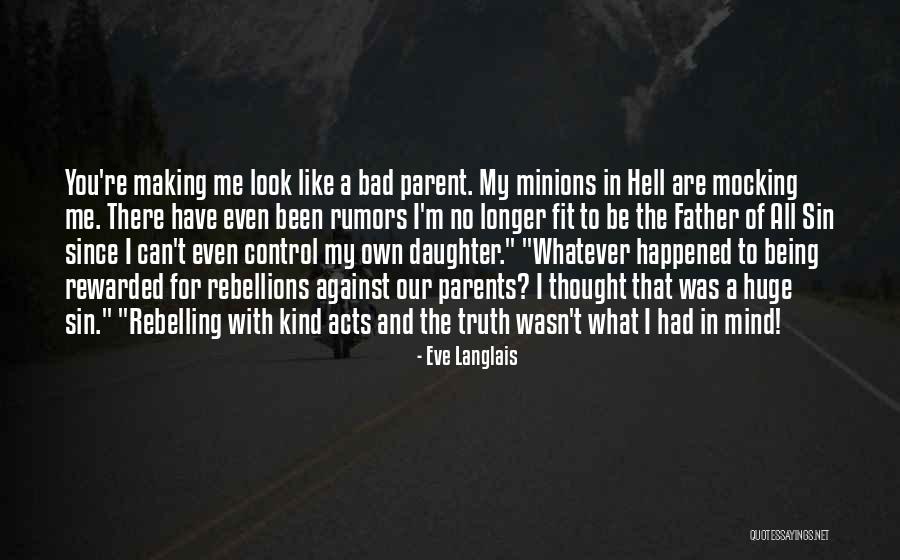 Being A Bad Parent Quotes By Eve Langlais