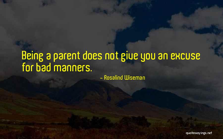 Being A Bad Parent Quotes By Rosalind Wiseman