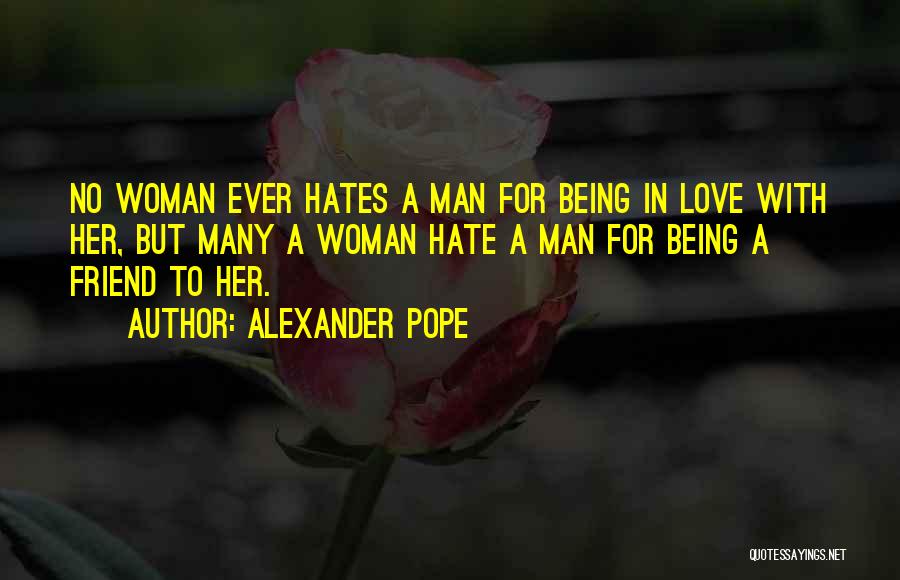 Being A Best Friend In Love Quotes By Alexander Pope