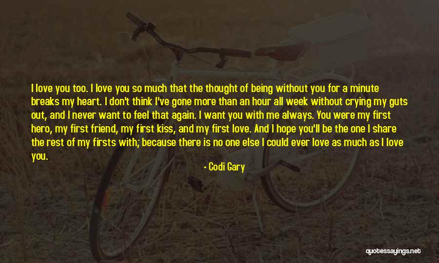 Being A Best Friend In Love Quotes By Codi Gary