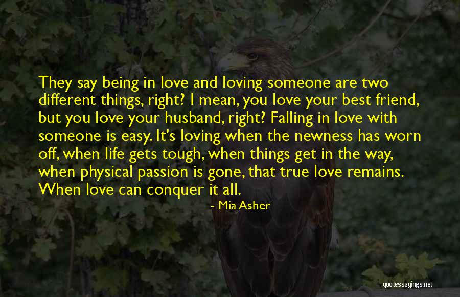 Being A Best Friend In Love Quotes By Mia Asher