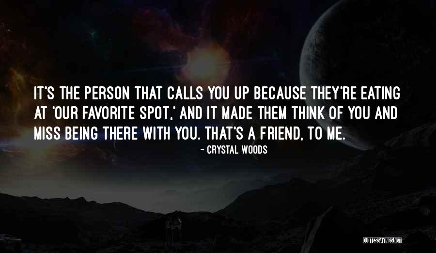 Being A Best Friend Quotes By Crystal Woods