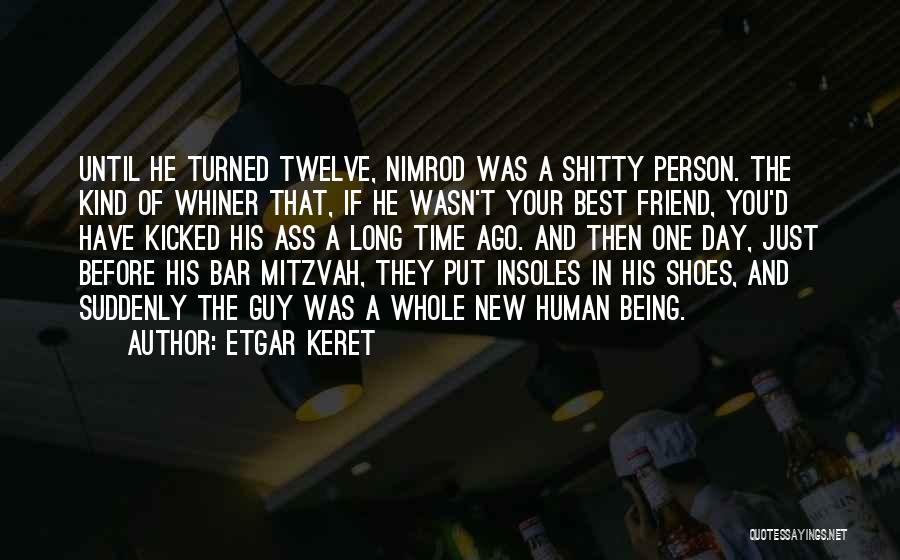 Being A Best Friend Quotes By Etgar Keret