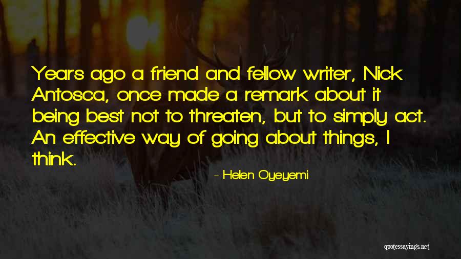 Being A Best Friend Quotes By Helen Oyeyemi