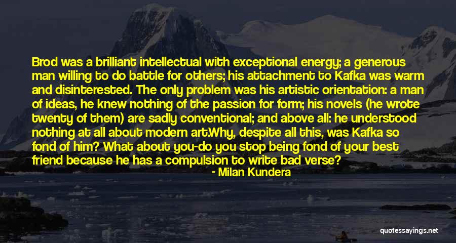 Being A Best Friend Quotes By Milan Kundera