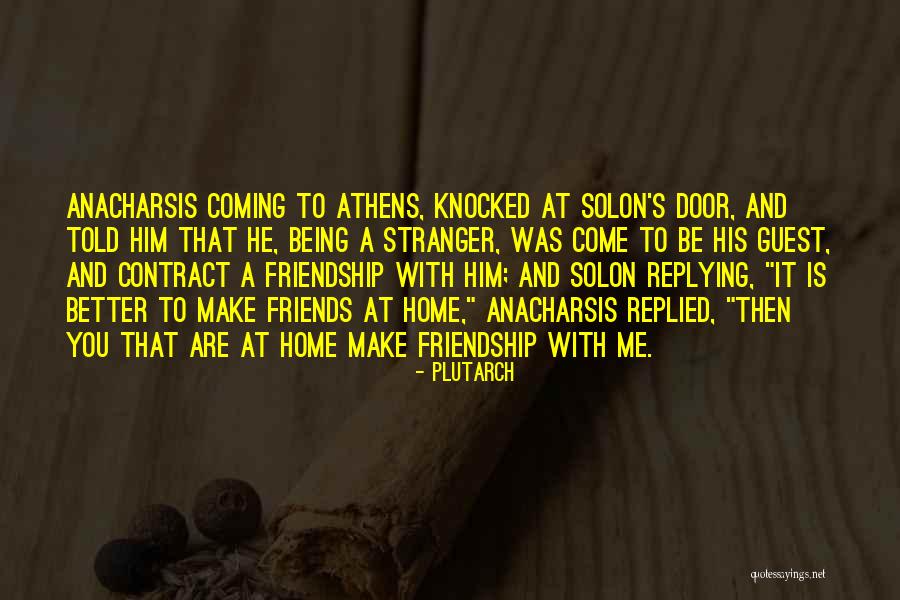 Being A Better You Quotes By Plutarch Being A Better You Quotes By Plutarch