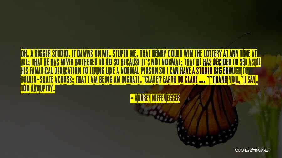 Being A Bigger Person Quotes By Audrey Niffenegger Being A Bigger Person Quotes By Audrey Niffenegger