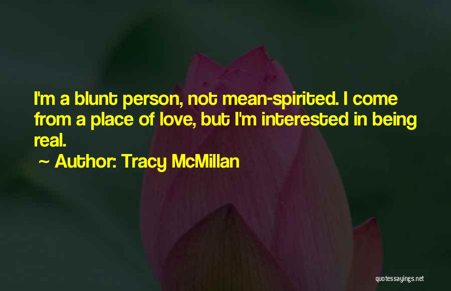 Being A Blunt Person Quotes By Tracy McMillan