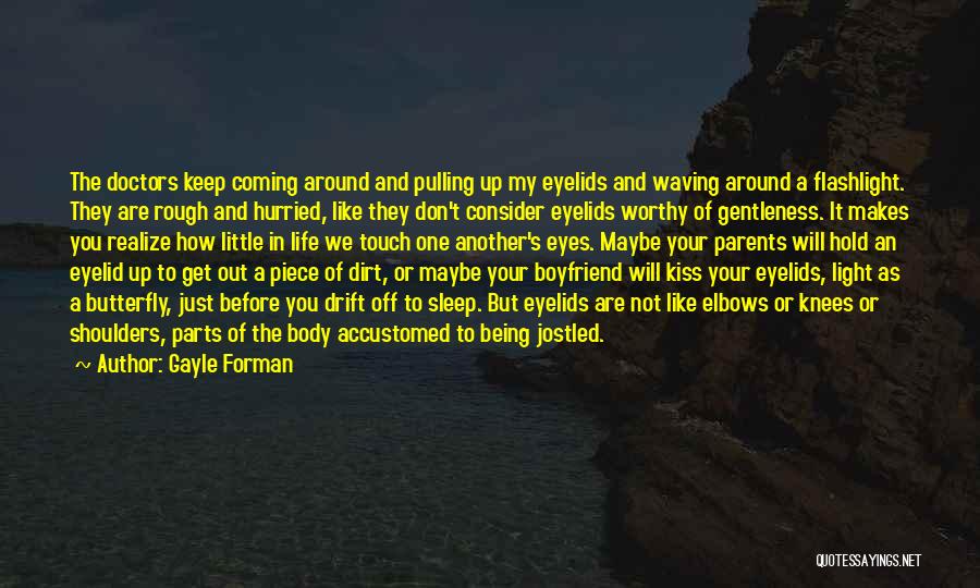 Being A Boyfriend Quotes By Gayle Forman