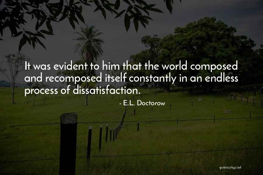 Being A Breadwinner Quotes By E.L. Doctorow Being A Breadwinner Quotes By E.L. Doctorow