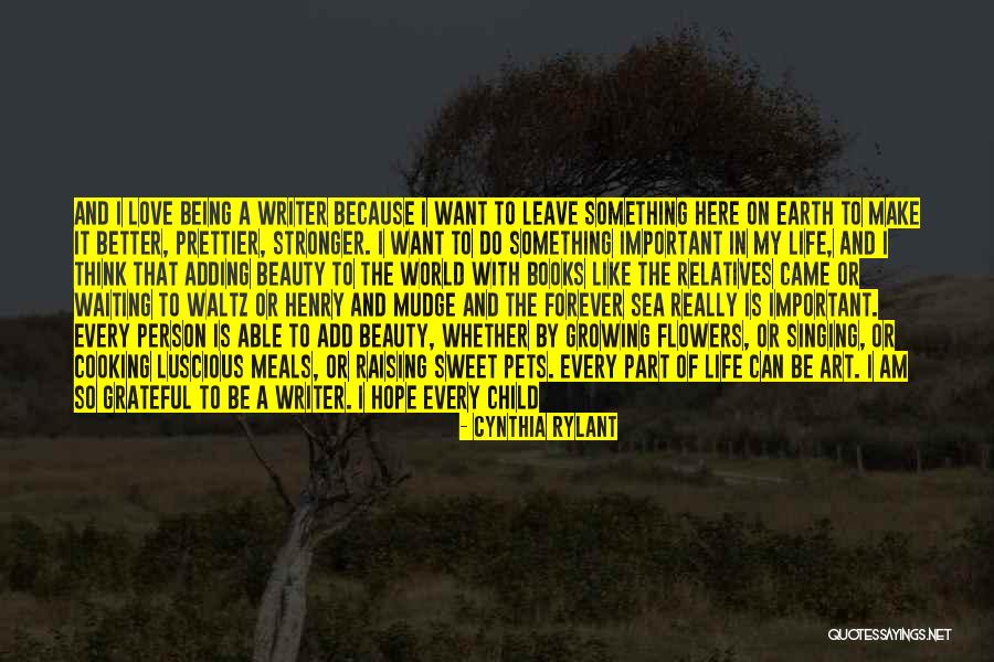 Being A Child And Growing Up Quotes By Cynthia Rylant Being A Child And Growing Up Quotes By Cynthia Rylant