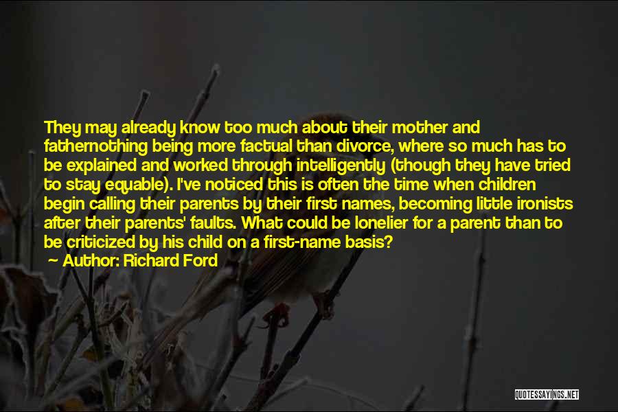 Being A Child Of Divorce Quotes By Richard Ford