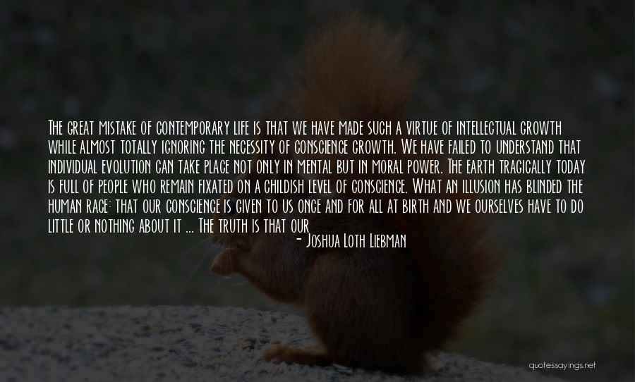 Being A Childish Quotes By Joshua Loth Liebman Being A Childish Quotes By Joshua Loth Liebman