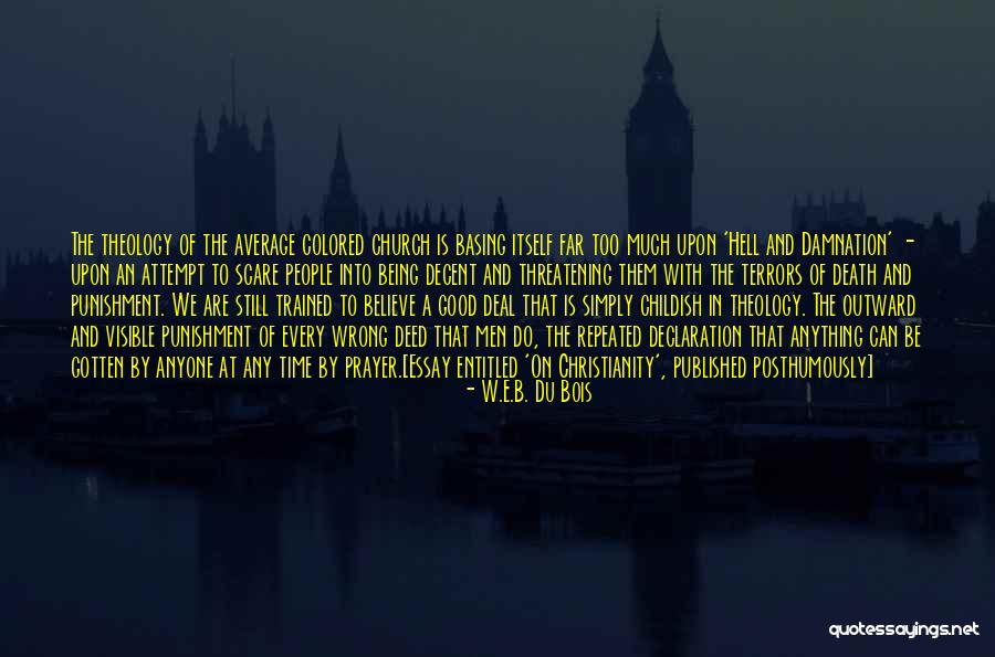 Being A Childish Quotes By W.E.B. Du Bois Being A Childish Quotes By W.E.B. Du Bois